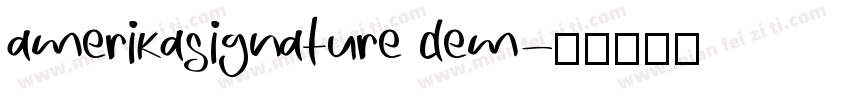 amerikasignature dem字体转换